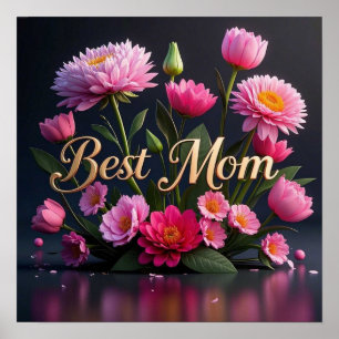 Glamorous Pink Flowers For Mom Poster