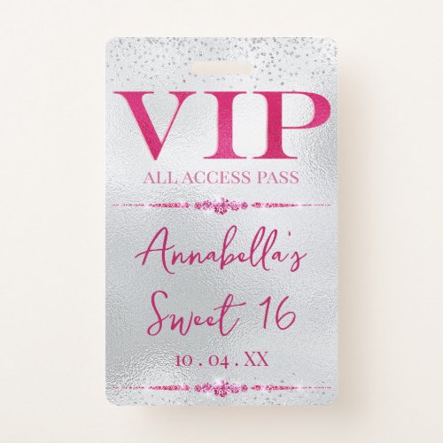 Glamorous Pink VIP on Silver Badge