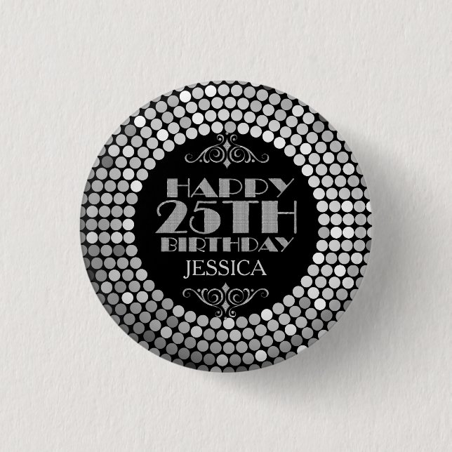 Glamorous Silver Glitter Happy 25th Birthday Button (Front)