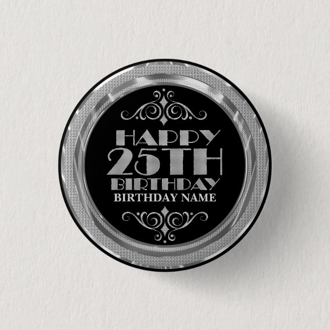Glamorous Silver Glitter Happy 25th Birthday Pinback Button (Front)