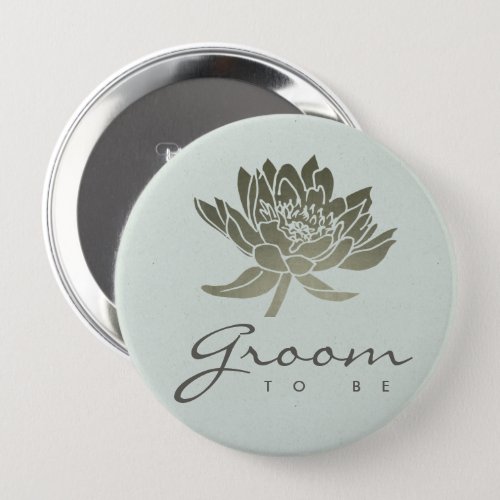 GLAMOROUS SKY BLUE SILVER LOTUS FLORAL GROOM TO BE PINBACK BUTTON