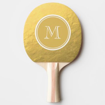 Glamour Gold Foil Background Monogram Ping-pong Paddle by GraphicsByMimi at Zazzle
