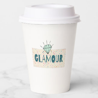 Glamour Paper Cups