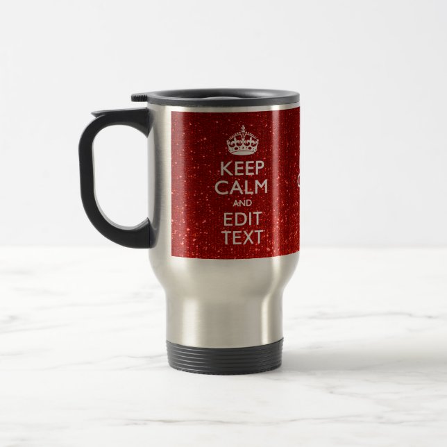 Glamour Red Festive Personalized Keep Calm Travel Mug (Left)