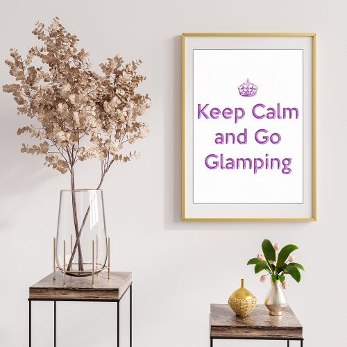 Glamping Keep Calm Poster