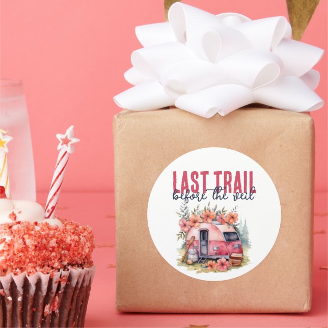 Glamping Last Trail Bachelorette Party Weekend Classic Round Sticker (Party)