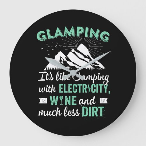 Glamping Like Camping With Electricity Wine  Large Clock