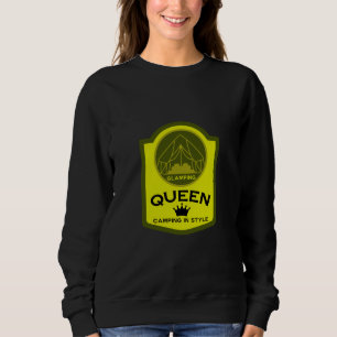 Glamping Queen Camping In Style Sweatshirt