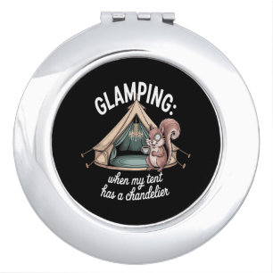 Glamping When My Tent Has A Chandelier Compact Mirror