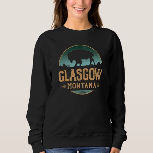 Glasgow Montana MT Buffalo Bison Sweatshirt