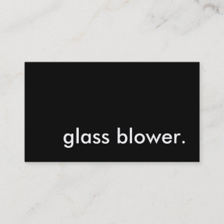 glass blower. business card