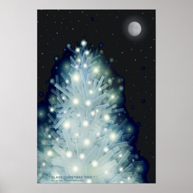 " GLASS CHRISTMAS TREE " by: Robert Singletary Poster (Front)