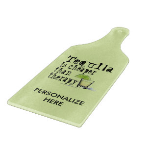 GLASS CUTTING BOARD, TEQUILA, CHEAPER THAN THERAPY BOARD