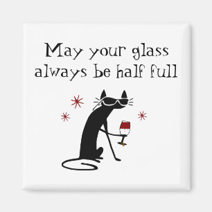 Glass Half Full Funny Wine Toast with Cat Magnet