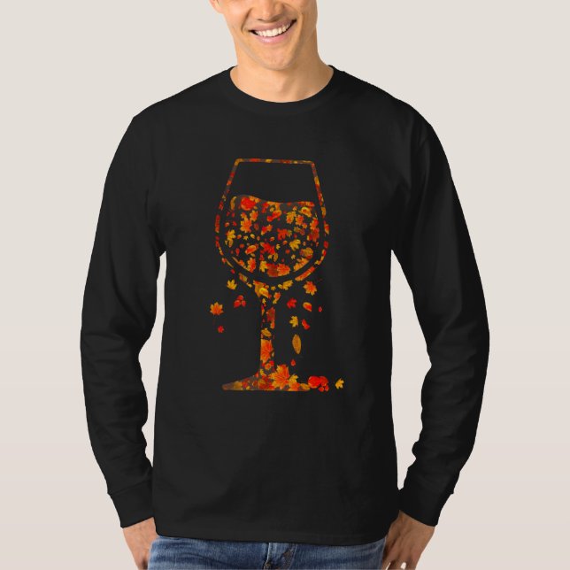 Glass Of Wine Maple Leaves Fall  Drink Thanksgivin T-Shirt (Front)