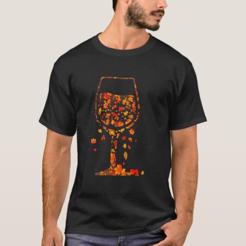 Glass Of Wine Maple Leaves Fall  Drink Thanksgivin T_Shirt