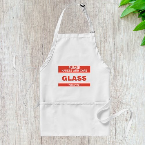 Glass Please Handle With Care Adult Apron