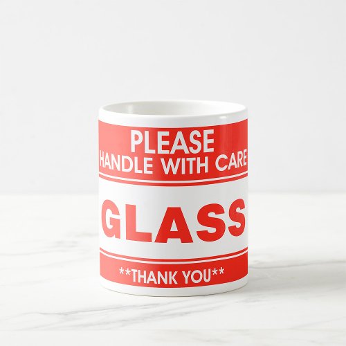 Glass Please Handle With Care Coffee Mug