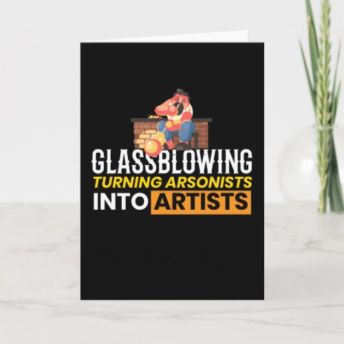 Glassblowing Artist Glassblowing Art Card