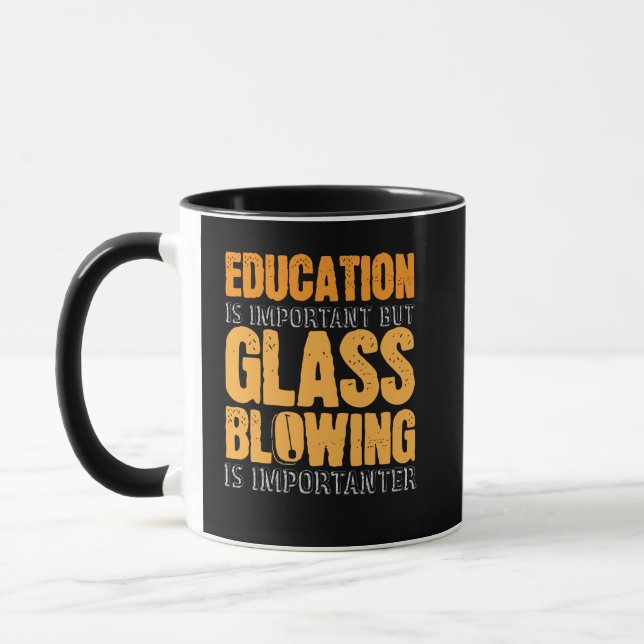 Glassblowing Saying Joke Glassblower Glassmaker Mug (Left)