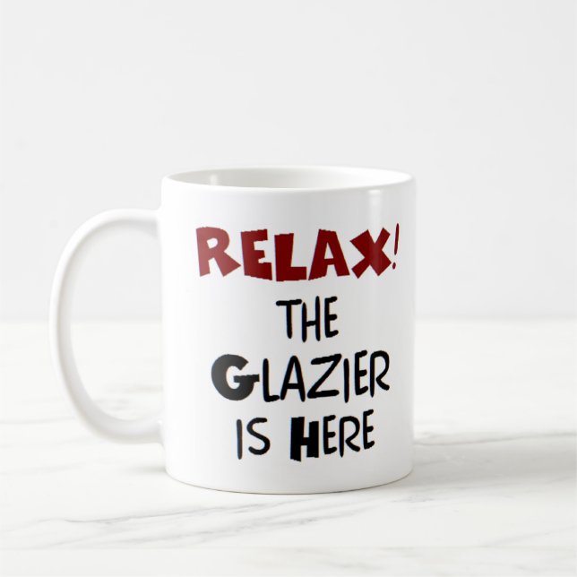 glazier is here coffee mug (Left)