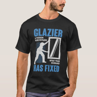 Glazier Profession Window Glass Installer Gift T-Shirt