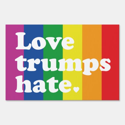 GLBT Love Trumps Hate Sign