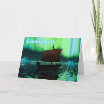 Gleðileg Jól — Viking Ship And Northern Lights Holiday Card by Bluestar48 at Zazzle