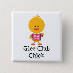 Glee Club Chick Button