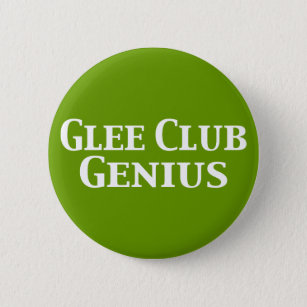 Glee Club Genius Gifts Button