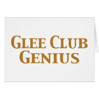 Glee Club Genius Gifts Cards