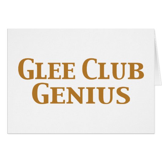 Glee Club Genius Gifts Cards (Front Horizontal)