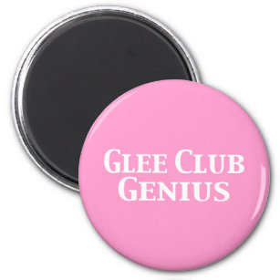 Glee Club Genius Gifts Magnet