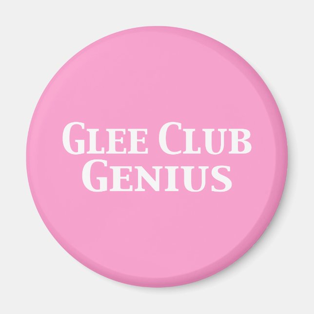 Glee Club Genius Gifts Magnet (Front)