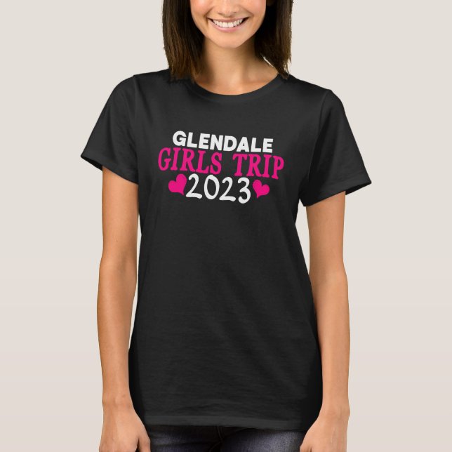 Glendale Girls Trip  2023 Women's Bachelorette Par T-Shirt (Front)