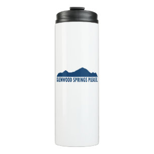 Glenwood Springs Colorado Please Thermal Tumbler
