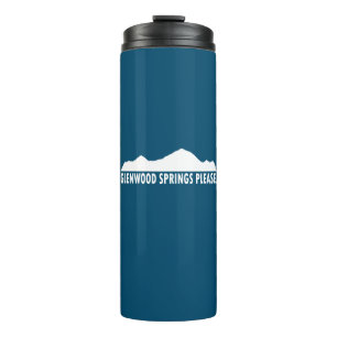 Glenwood Springs Colorado Please Thermal Tumbler