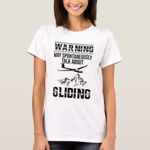 Glider Pilot  Gliding Soaring Soar Thermals Gifts T_Shirt
