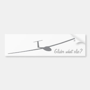 Glider - What else? Bumper Sticker
