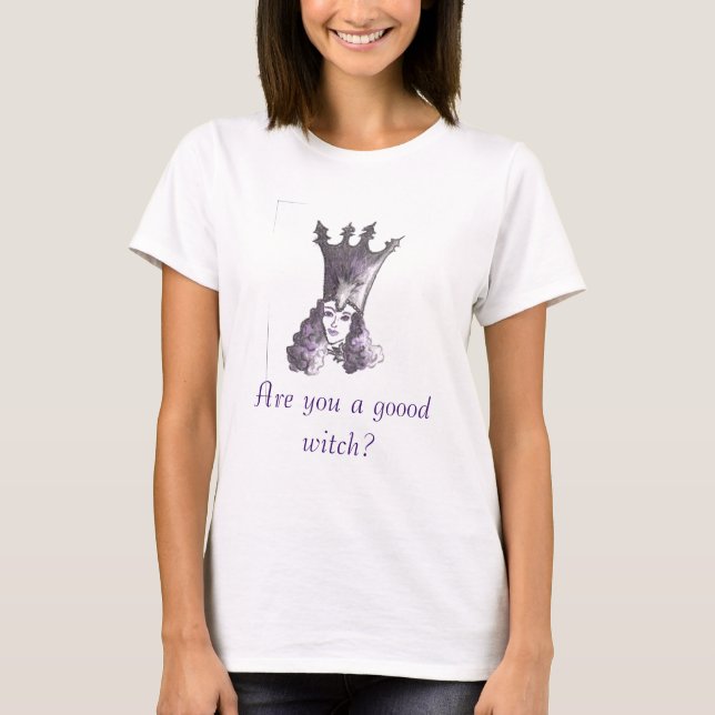 Glinda, Are you a goood witch? T-Shirt (Front)