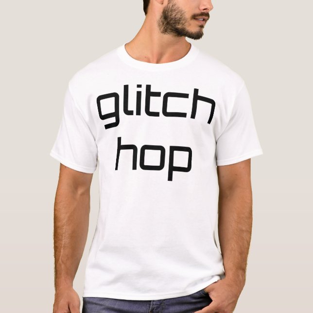 Glitch Hop T-Shirt (Front)