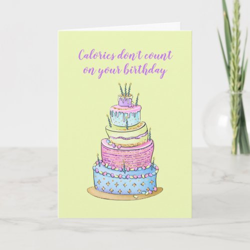 Glitter Birthday Cake Calories dont count Card