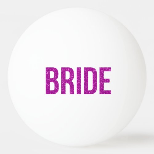 Glitter Bride Pink Ping_Pong Ball