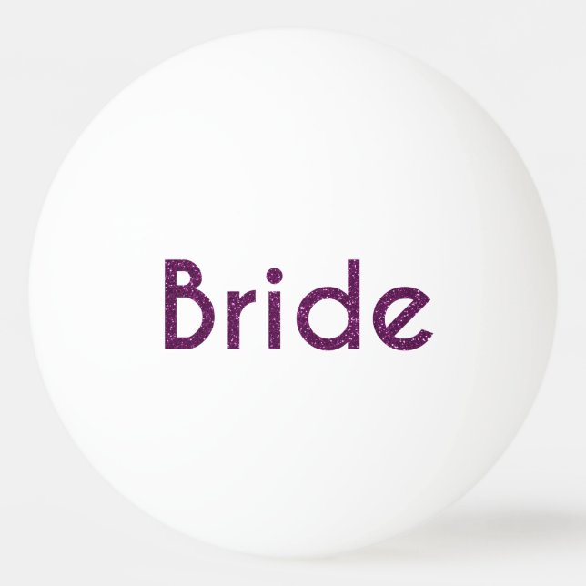 Glitter Bride Purple Ping-Pong Ball (Front)