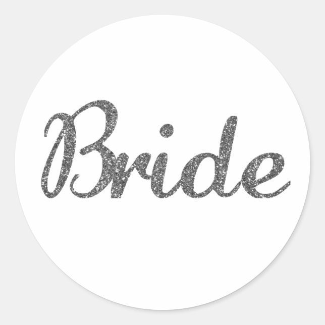 Glitter Bride Silver Classic Round Sticker (Front)
