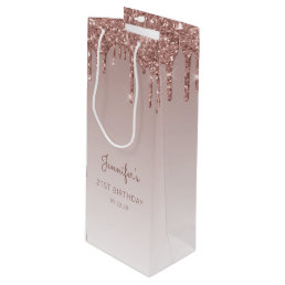 Glitter Drip 21st Birthday Rose Gold Wine Gift Bag