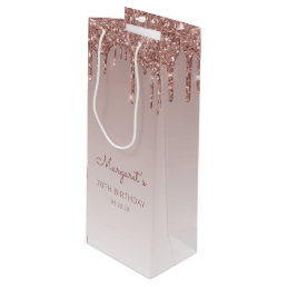 Glitter Drip 70th Birthday Rose Gold Wine Gift Bag