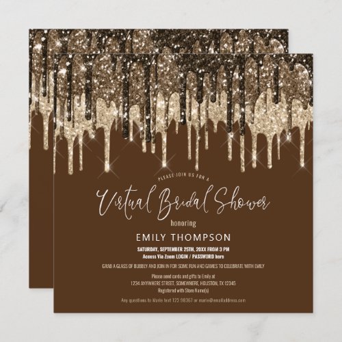 Glitter Drip Gold Brown Virtual Bridal Shower Invitation