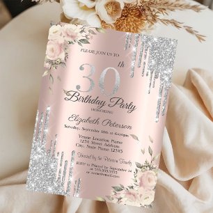 Glitter Drips,Flowers Rose Gold 30th Birthday Invitation