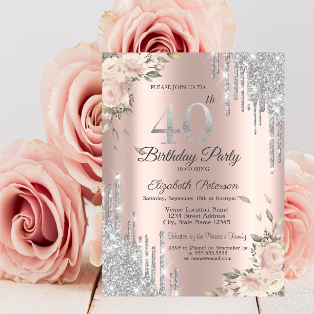 Glitter Drips,Flowers Rose Gold 40th Birthday Invitation (Creator Uploaded)
